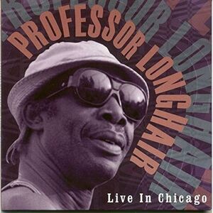 Professor Longhair - Live in Chicago  CD
